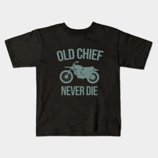 Old chief never die Kids T-Shirt